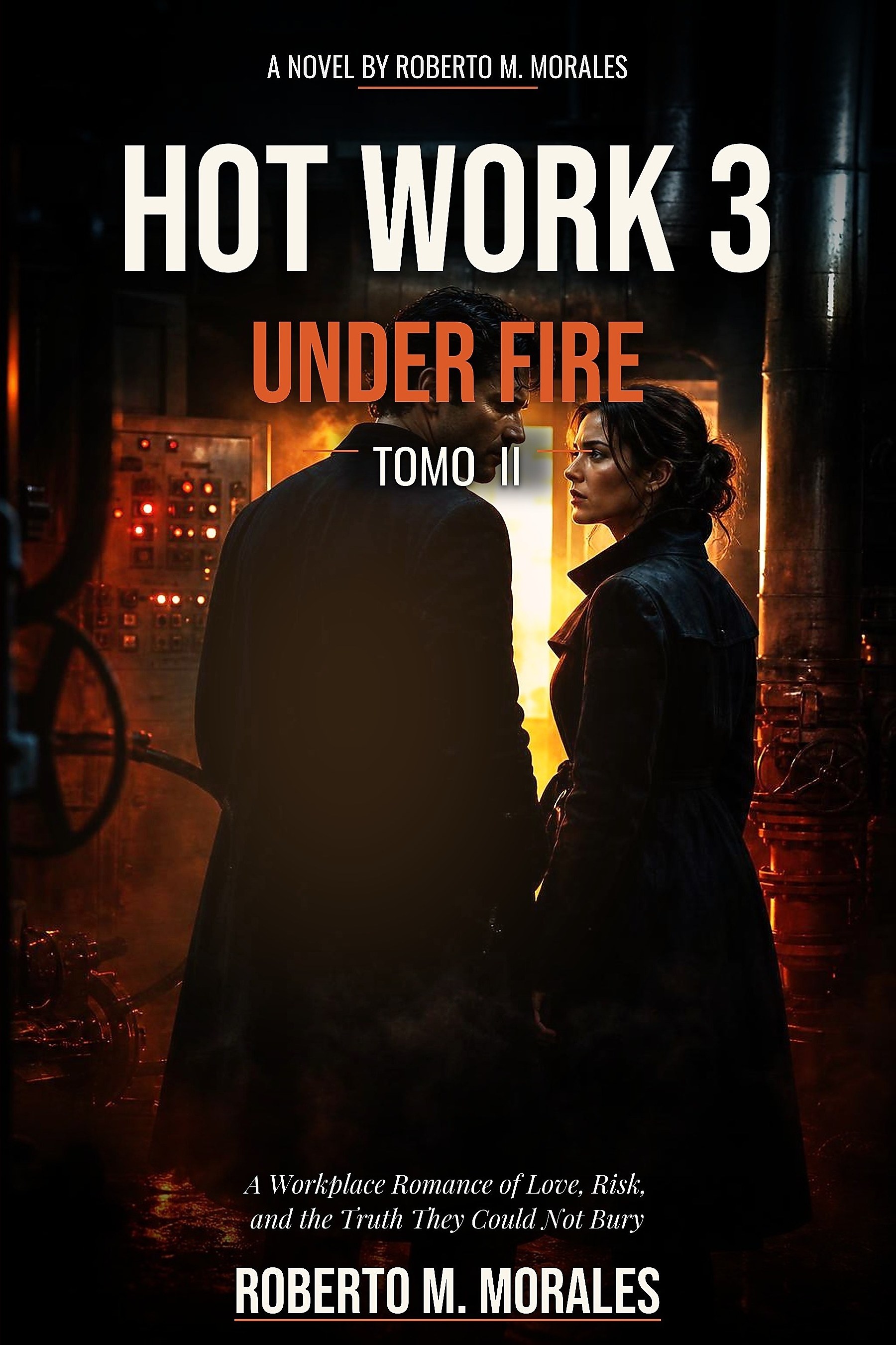 Hot Work 3: Under Fire — Tomo II — cover